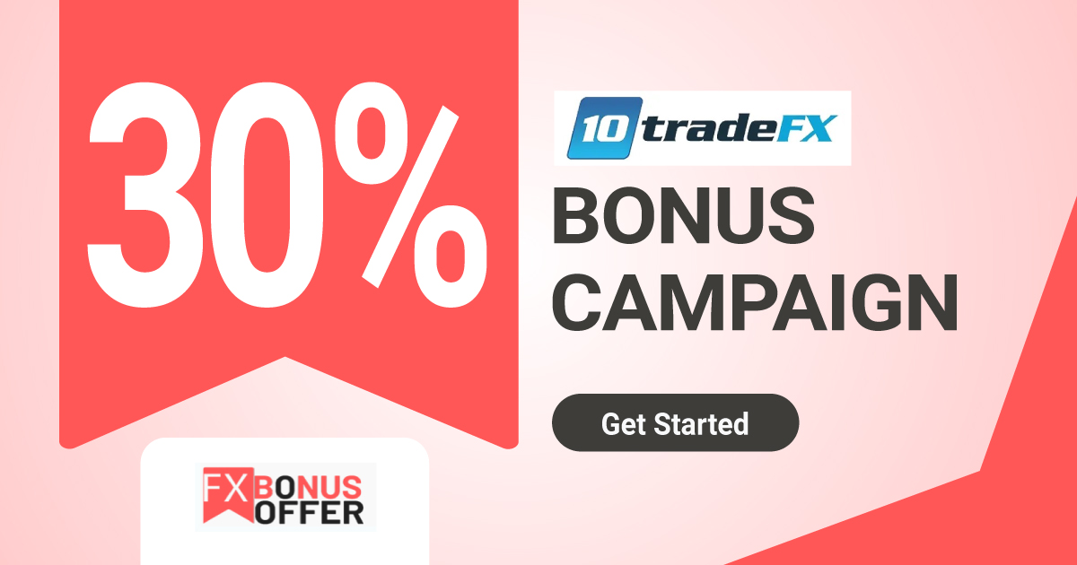 10tradeFX 30% Bonus Campaign