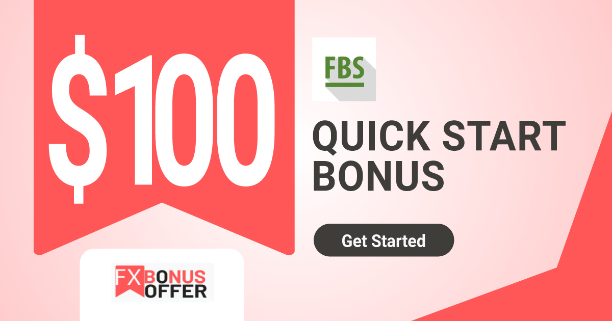 Get FBS 100 USD Forex Quick Start Bonus