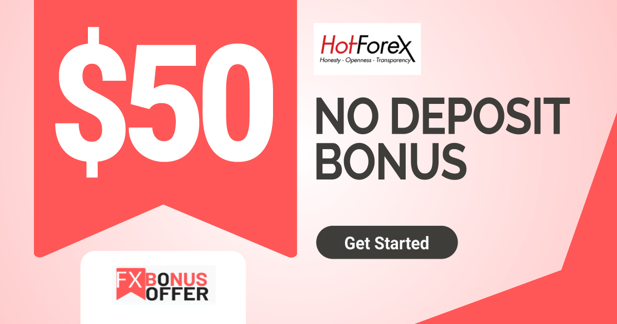 HotForex 50 USD Forex No Deposit Bonus For You