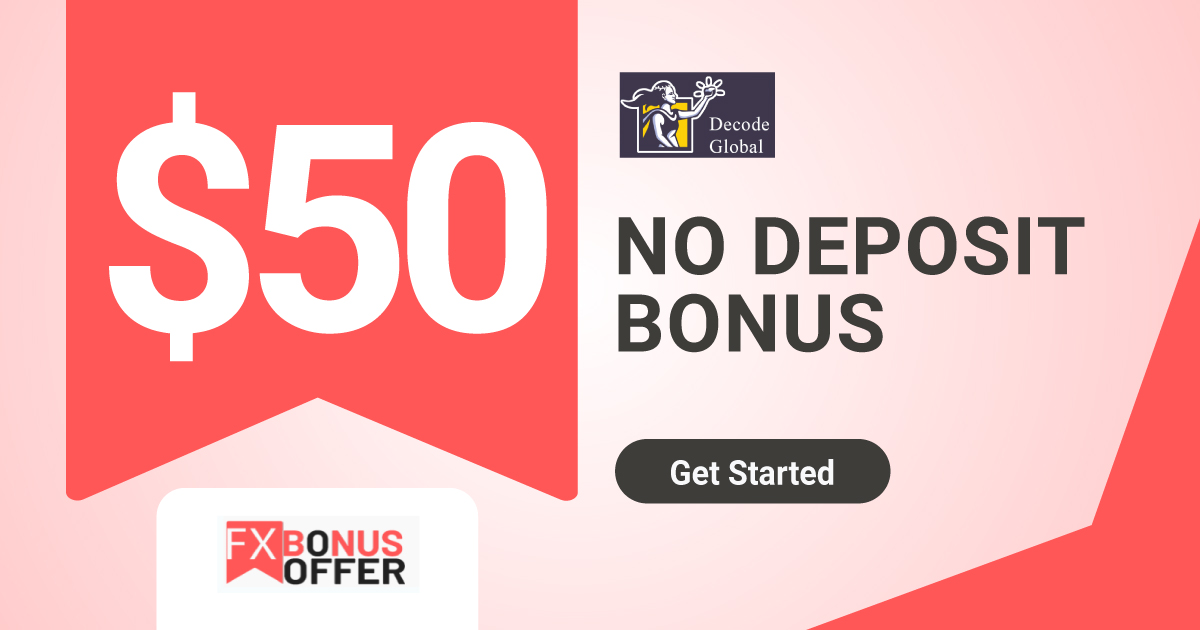Decode Global Ltd 50 USD Welcome No Deposit Bonus