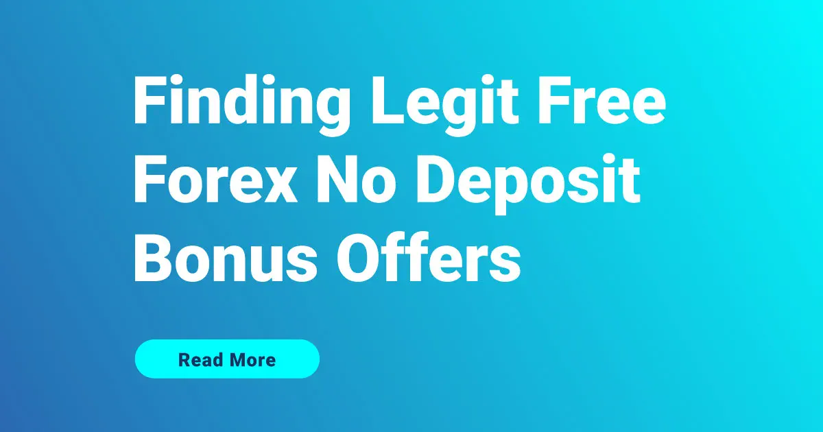 Finding Legit Free Forex No Deposit Bonus Offers
