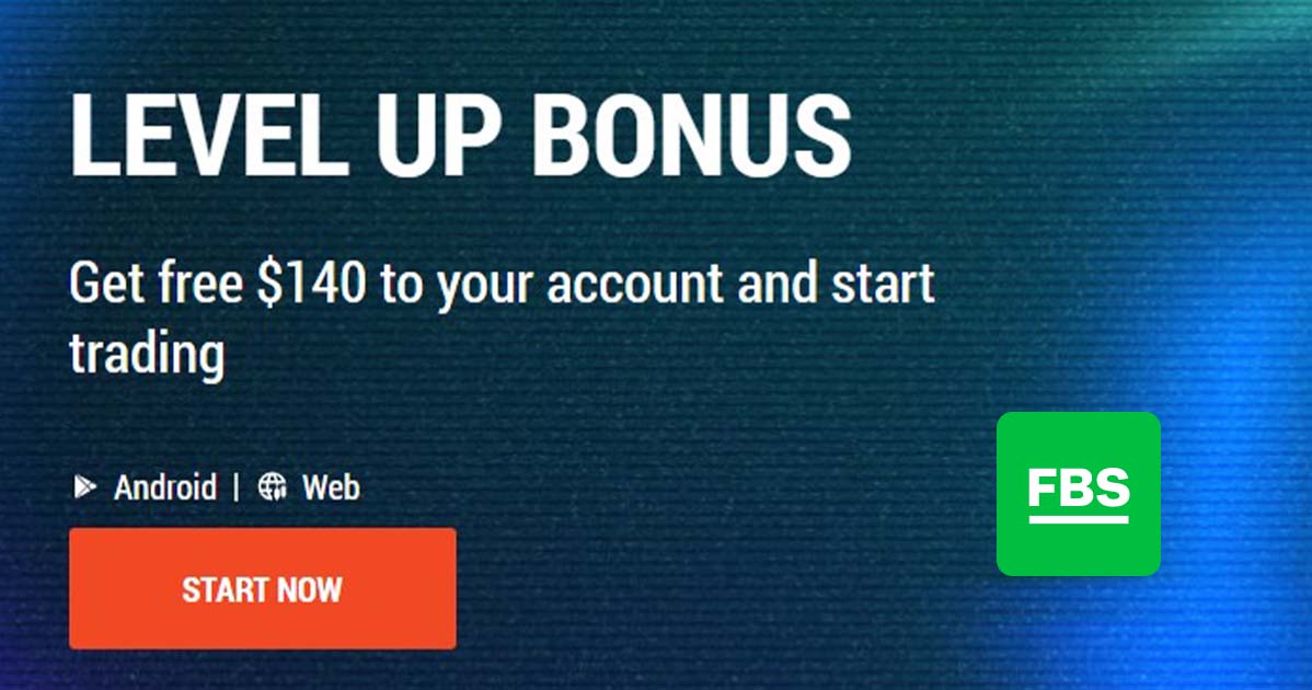 Earn up to 140 USD No Deposit Level Up Bonus by FBS