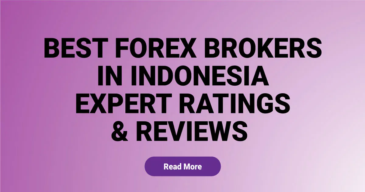 Best Forex Brokers in Indonesia Expert Ratings and Reviews