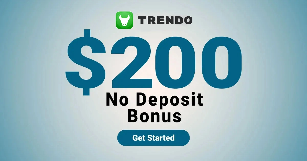 Get $200 Risk-free No Deposit Bonus with Trendo Broker